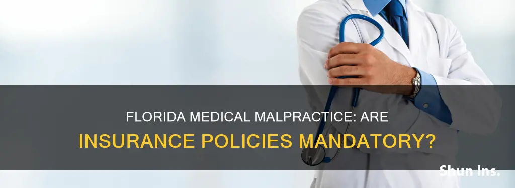 is medical malpractice insurance required in Florida