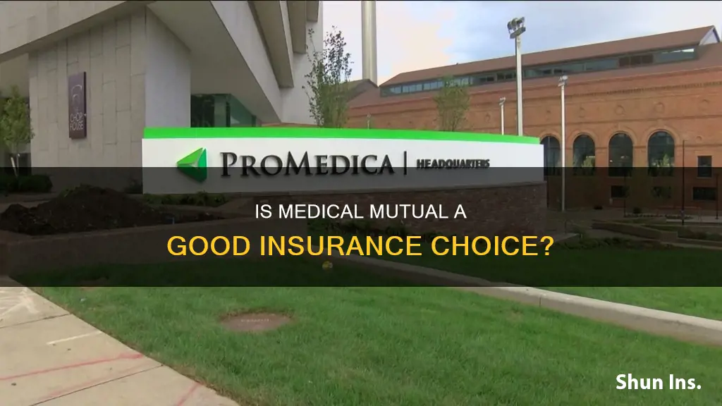 is medical mutual good insurance