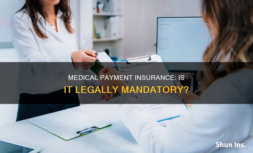 is medical payment insurance required by law