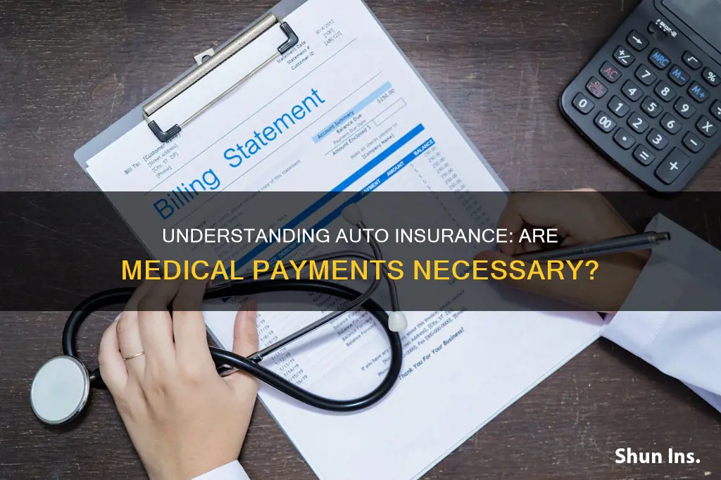 is medical payments on auto insurance necessary