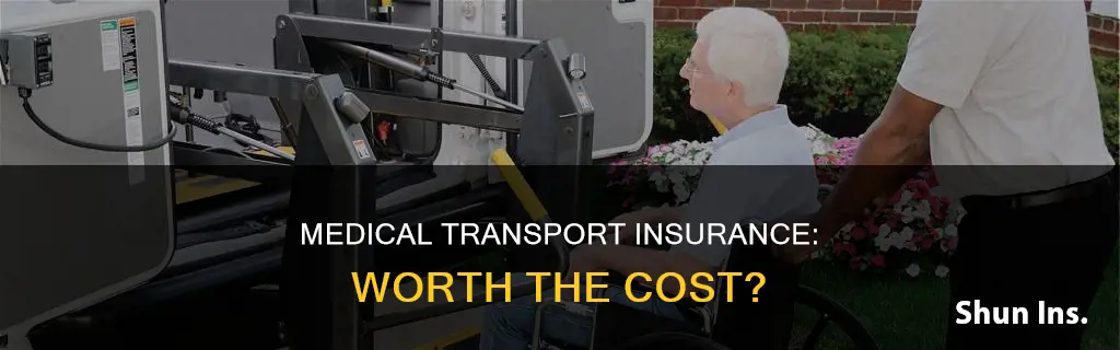 is medical transport insurance worth it