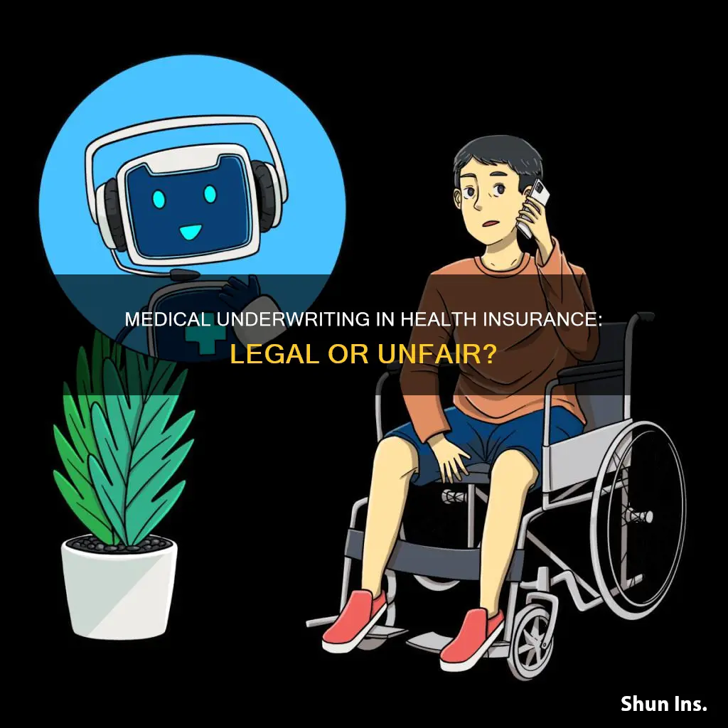 is medical underwriting legal in individual health insurance