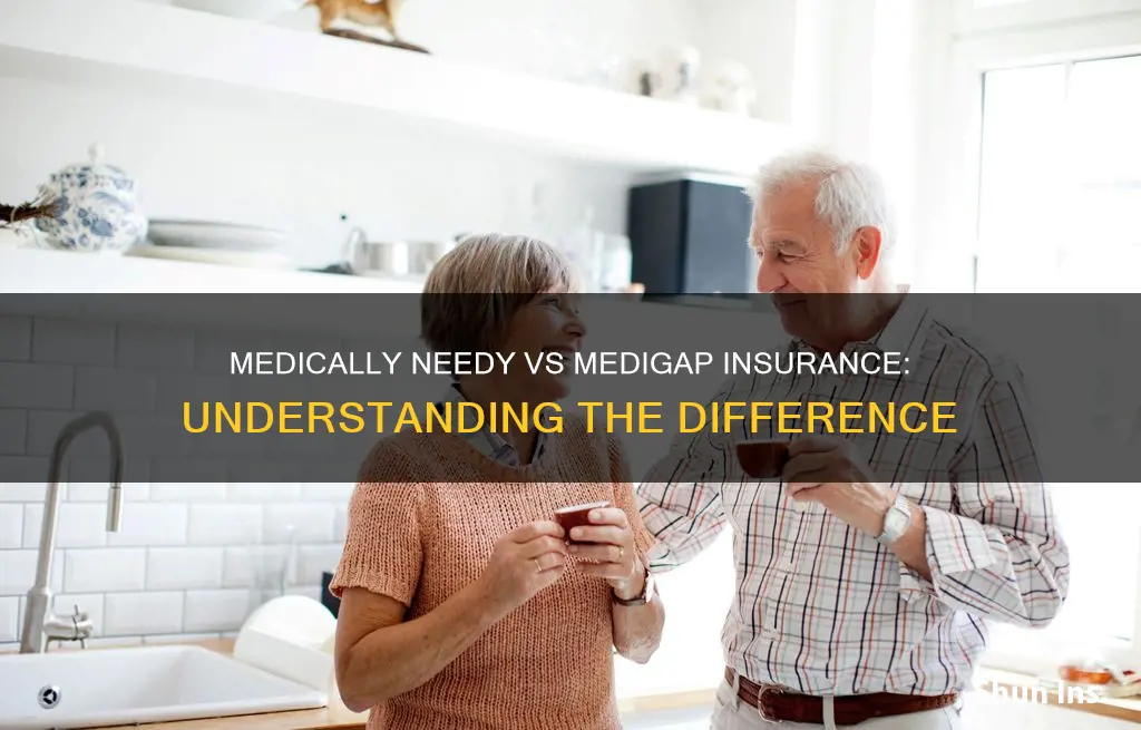is medically needy similar to medigap insurance