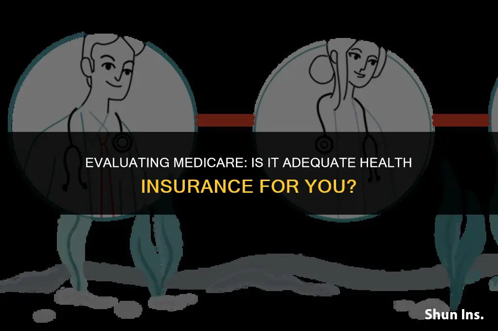 is medicare adequate health insurance