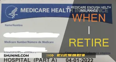 Medicare and Retirement: Do I Need More Health Insurance?