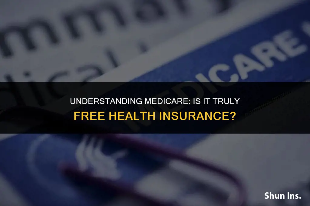 is medicare free health insurance