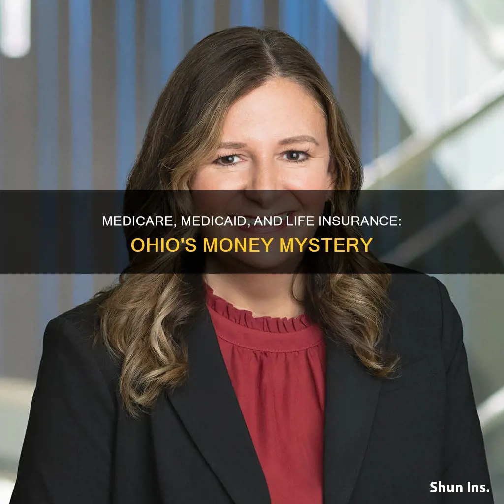 is medicare medicaid owed money from life insurance ohio
