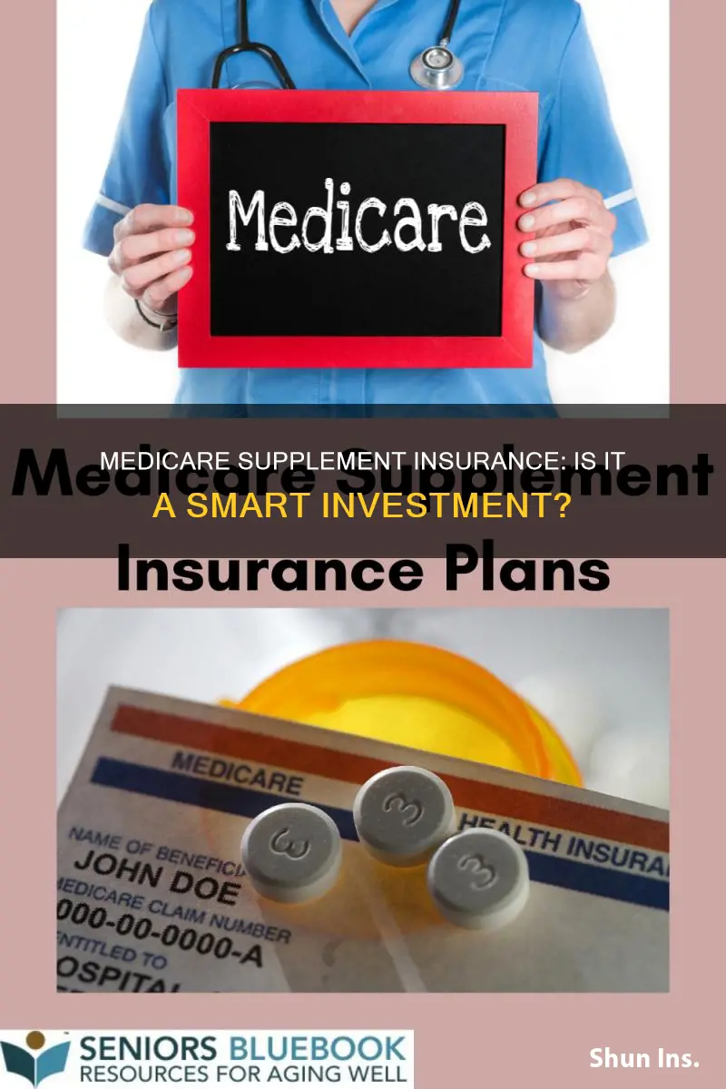 is medicare supplement insurance worth it