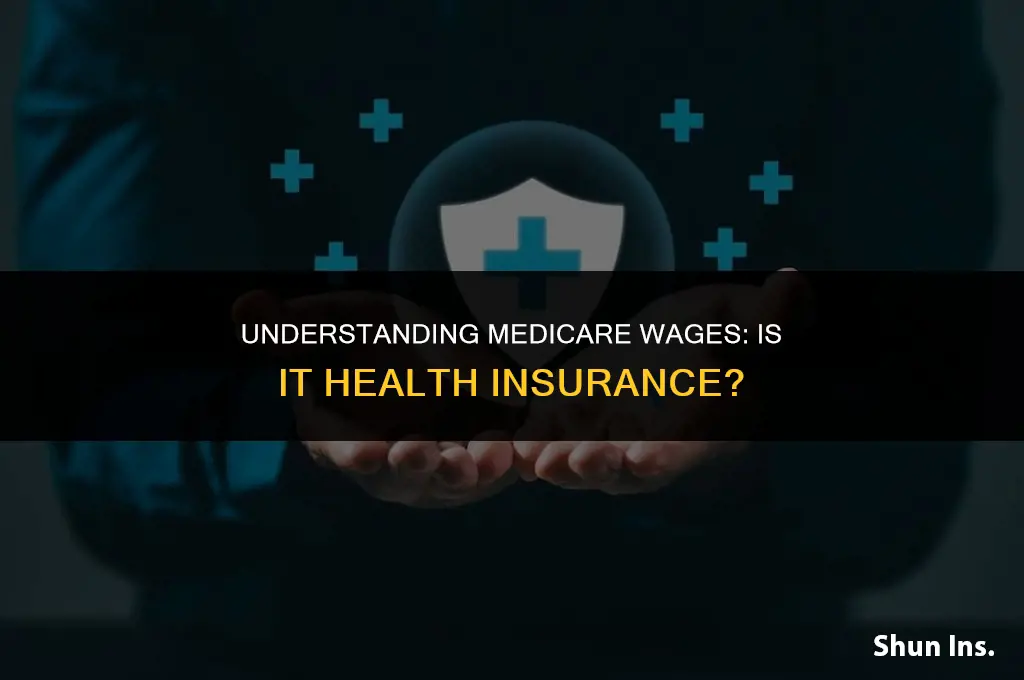 is medicare wages health insurance