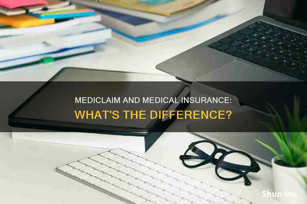 is mediclaim and medical insurance same