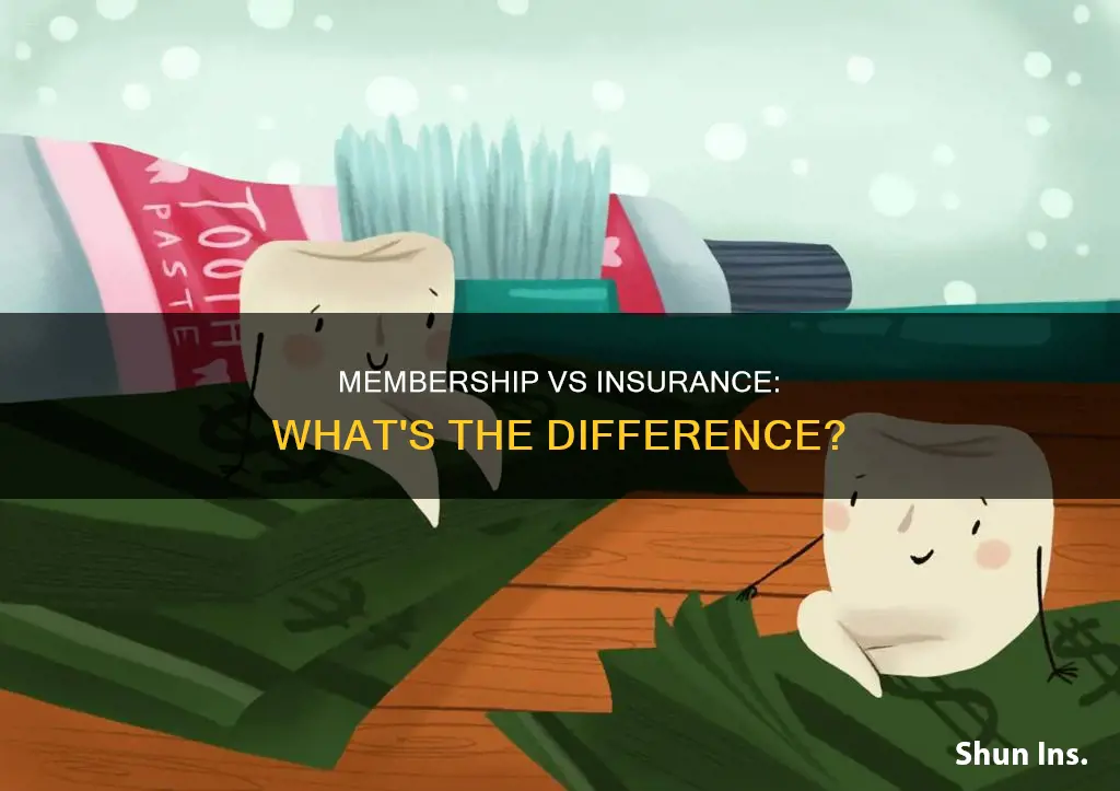 is membership different from insurance