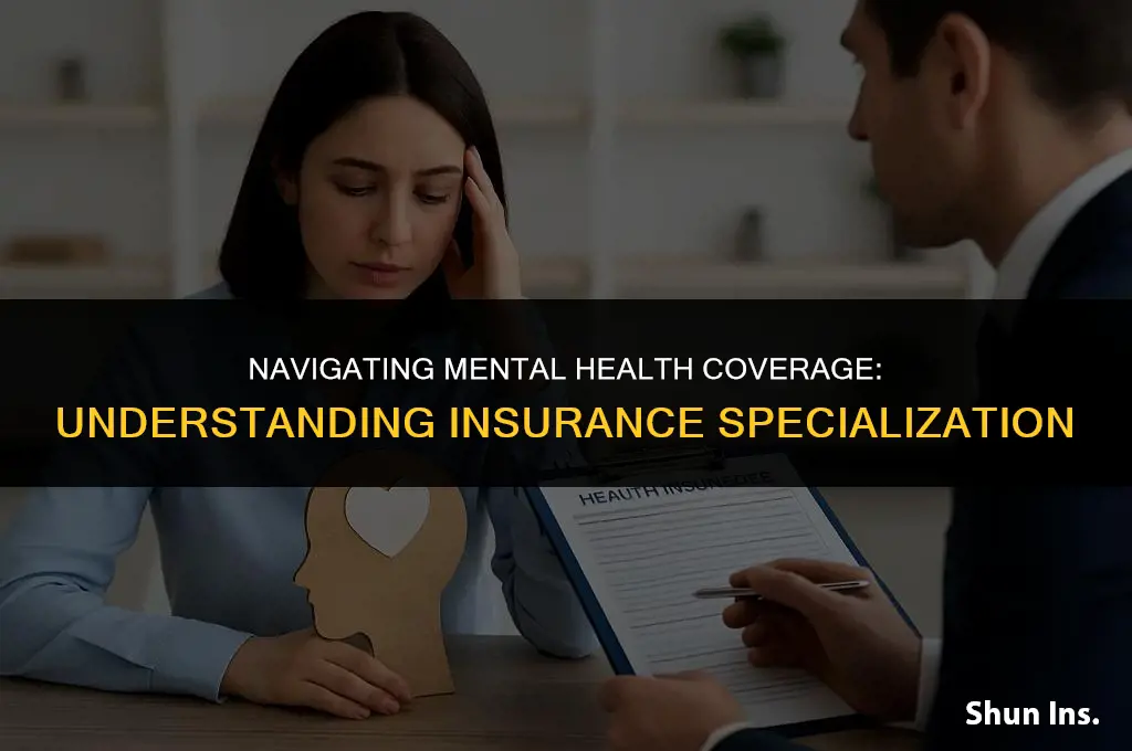 is mental health a specialist for insurance