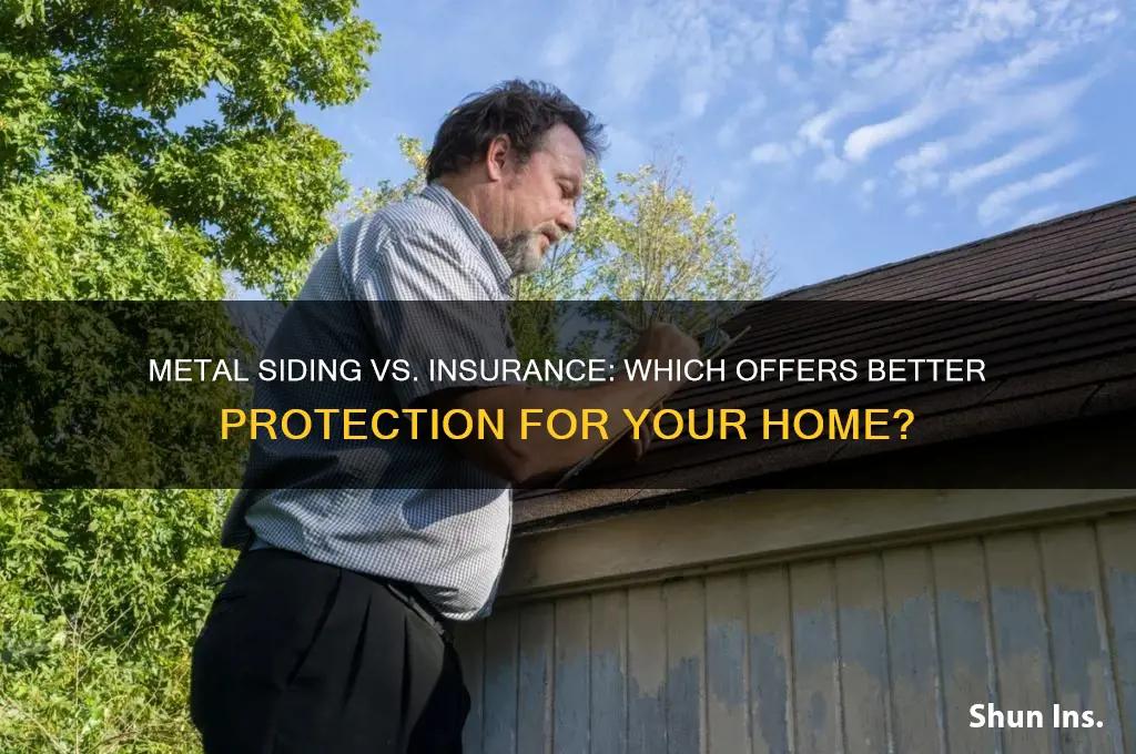 is metal siding better for insurance