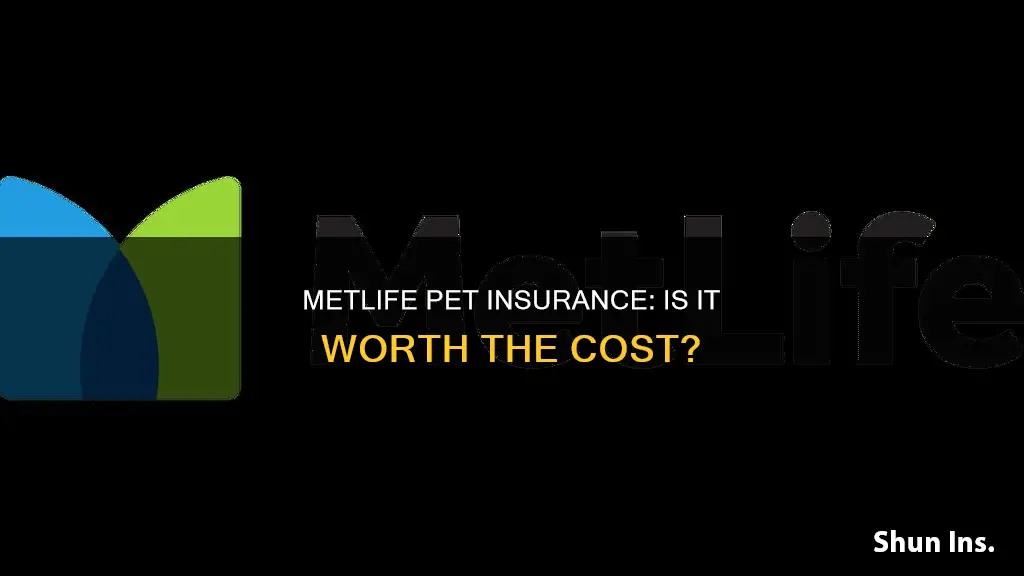 is metlife pet insurance worth it