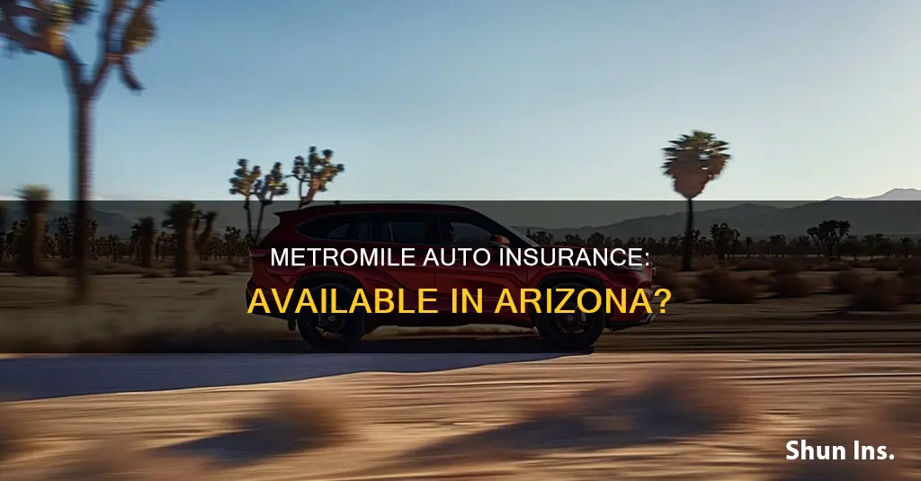 is metormile auto insurance available in Arizona