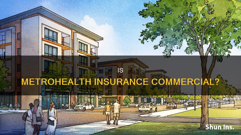 is metrohealth insurance a commercial