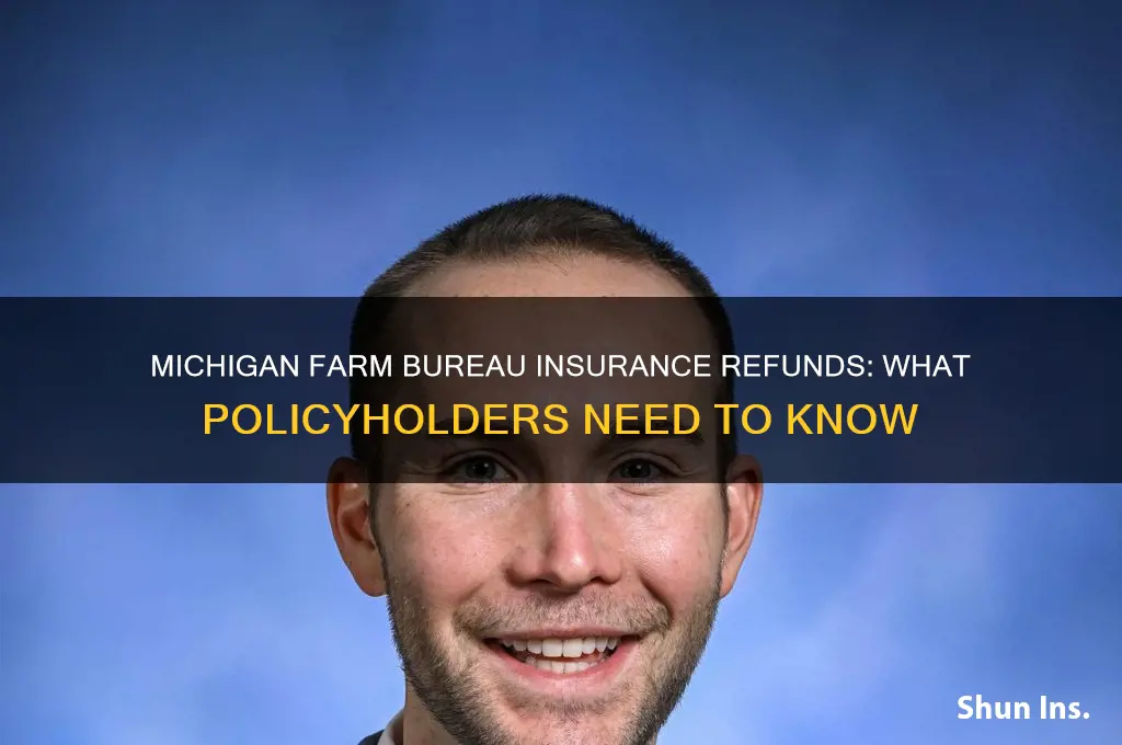 is michigan farm bureau insurance giving refunds