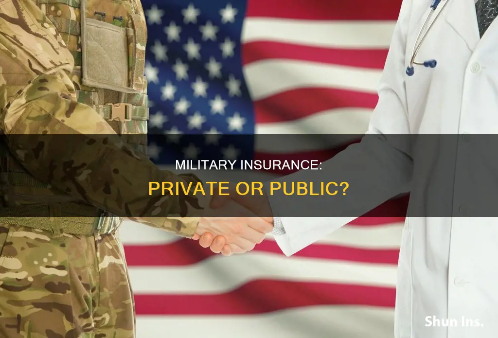 is military insurance private insurance