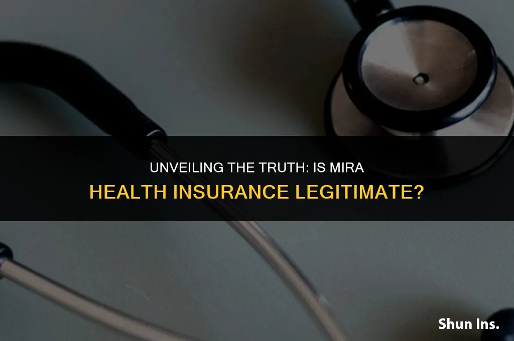 is mira health insurance legit