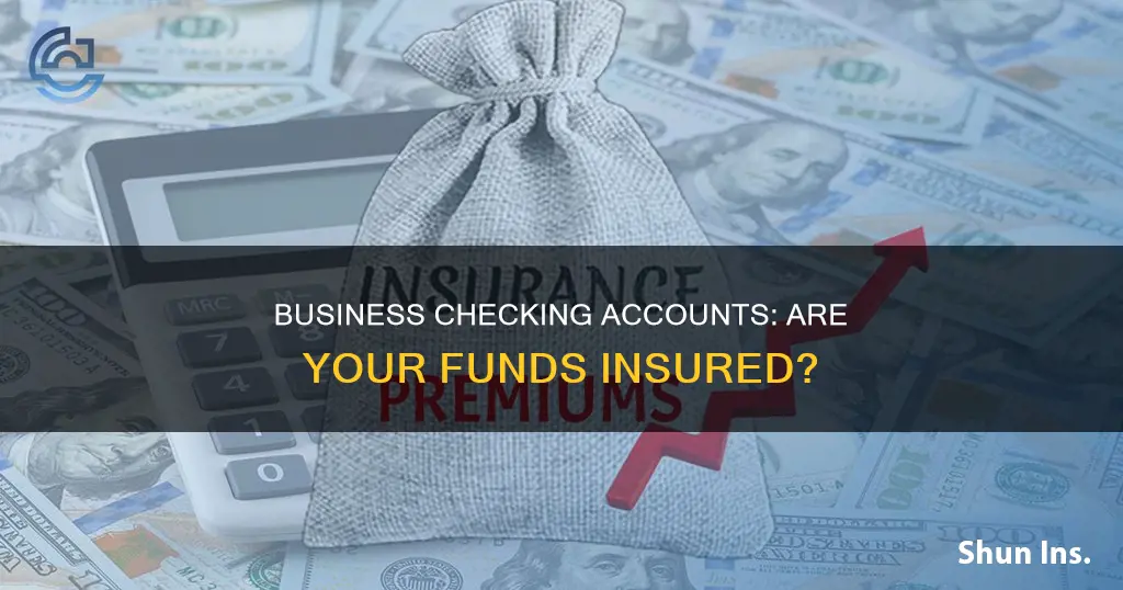 is money in a business checking account insured