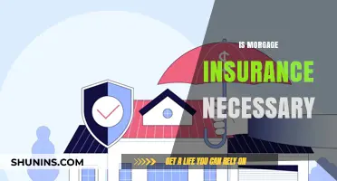 Is Mortgage Insurance Necessary? Understanding Its Role in Homeownership
