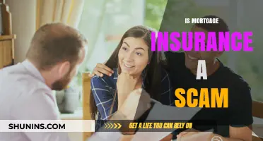 Mortgage Insurance: Scam or Smart Move?