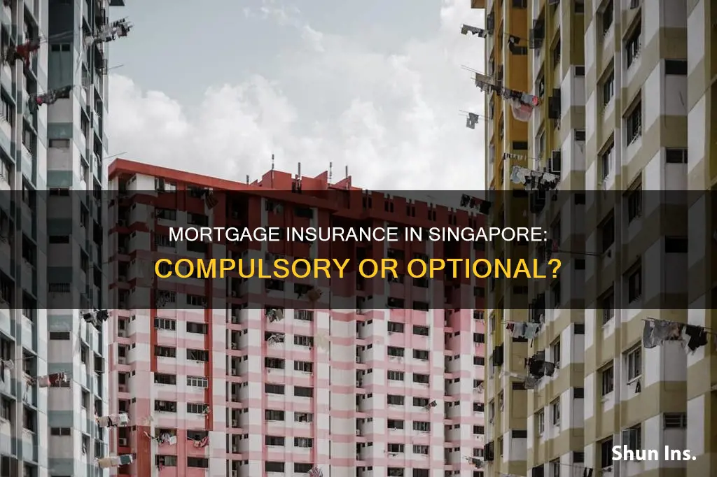 is mortgage insurance compulsory in singapore