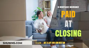 Mortgage Insurance: Closing Payment and What to Expect