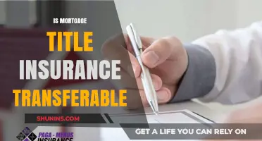 Title Insurance Transfer: Is Your Mortgage Covered?