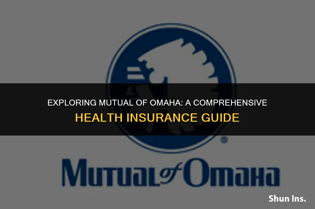 is mutual of omaha health insurance