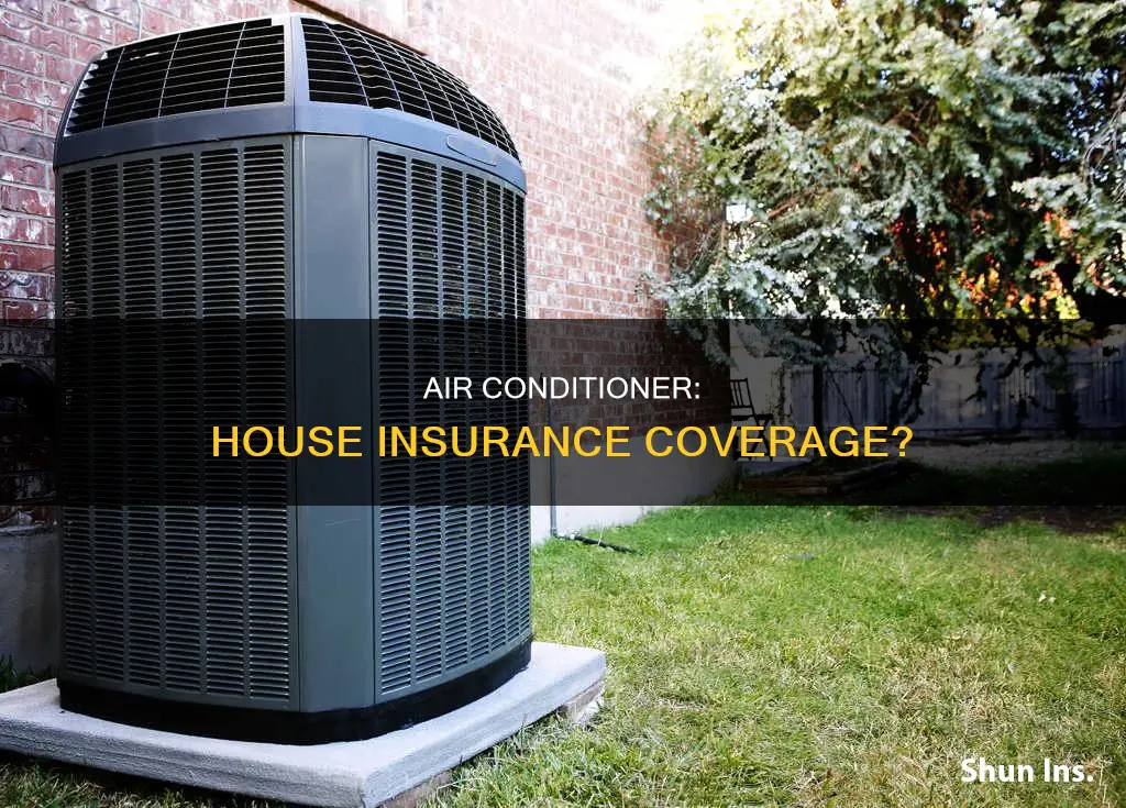 is my air condition unit considered part of house insurance