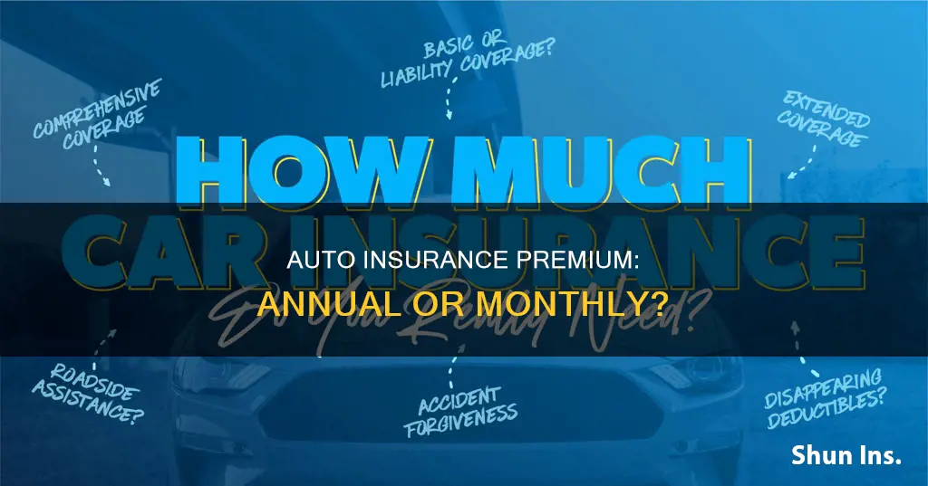 is my auto insurance premium annual