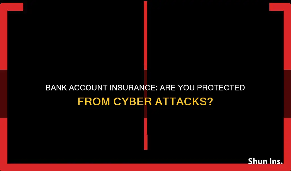 is my bank account insured for cyber security