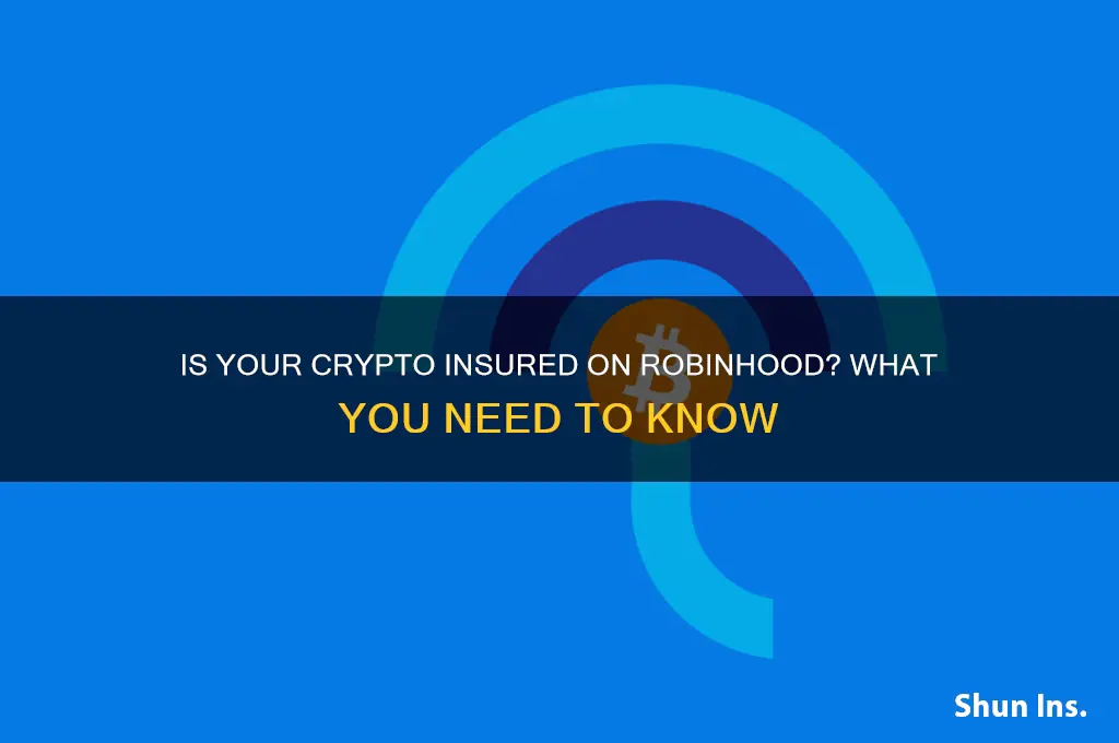 is my crypto insured on robinhood