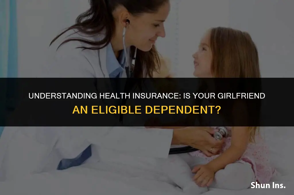 is my girlfriend an eligible dependent for health insurance