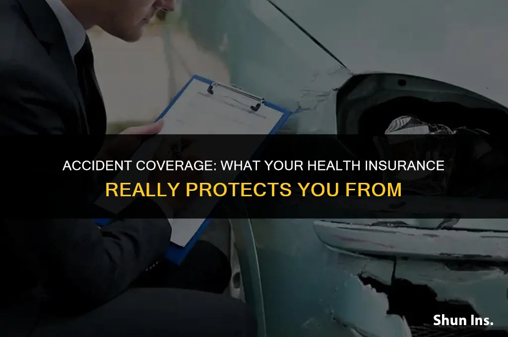 is my health insurance cover accidents