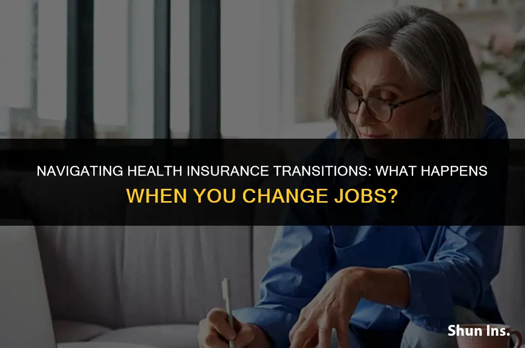 is my health insurance terminated after i change jobs