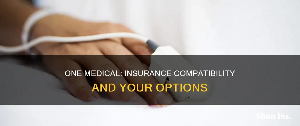 is my insurance compatible with one medical