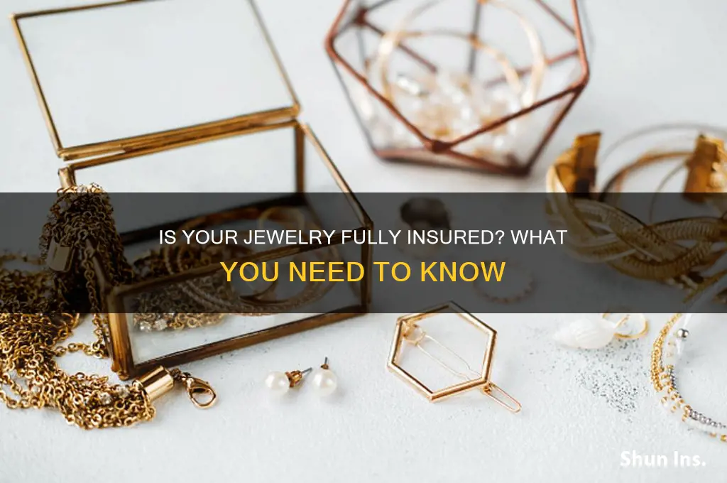 is my jewelry actually insured for the full value