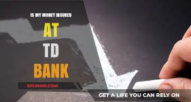 Is Your Money Safe? TD Bank Insures Your Deposits