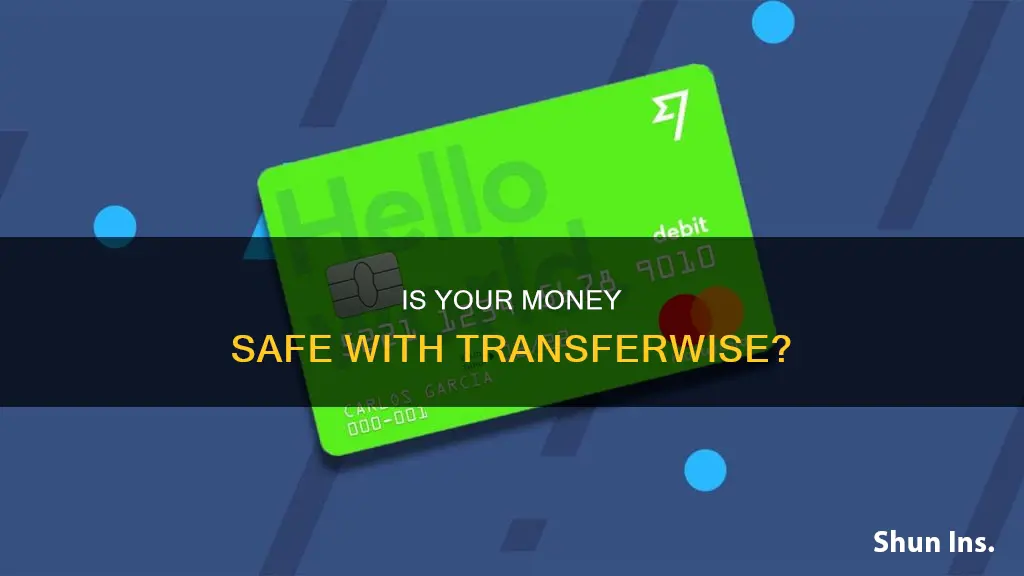 is my money insured with transfer wise