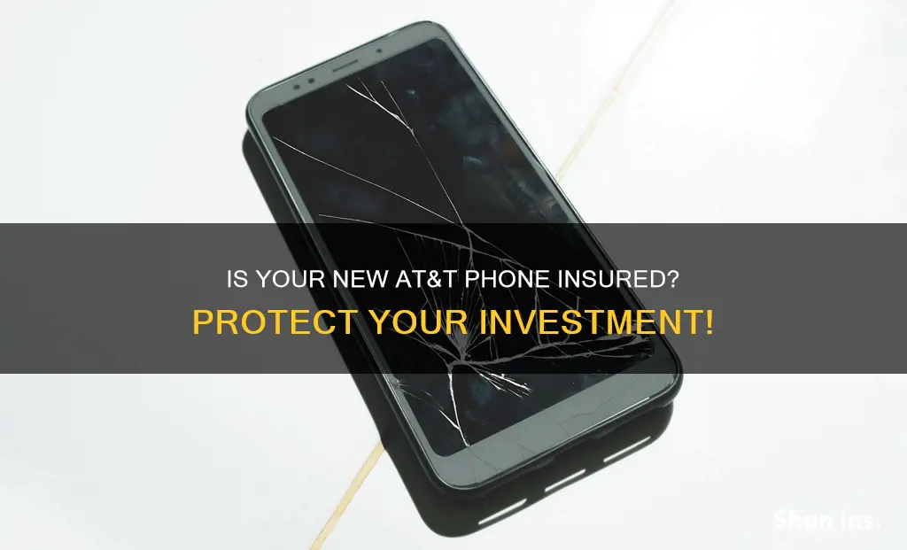 is my new at&t phone insured