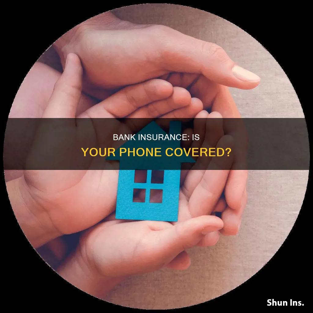 is my phone insured by my bank