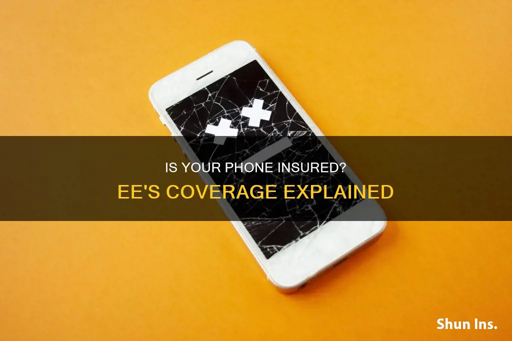 is my phone insured ee