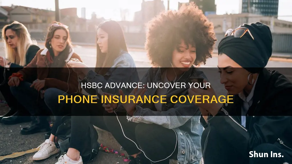 is my phone insured with hsbc advance