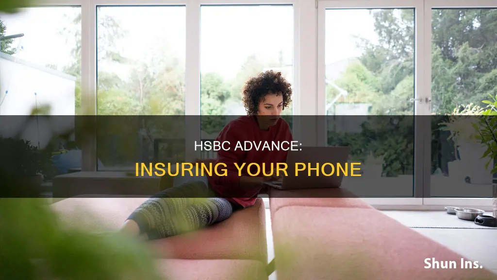 is my phone insured with hsbc advance