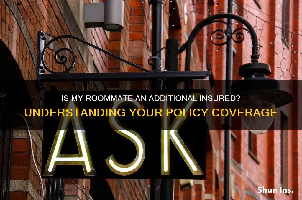 is my roommate additional insured