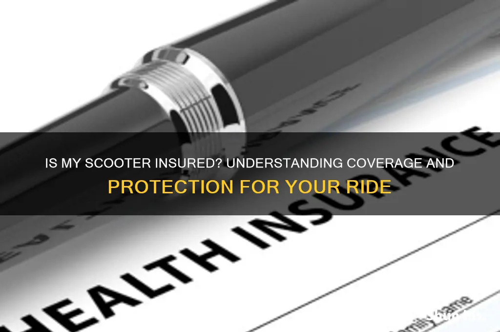 is my scooter insured