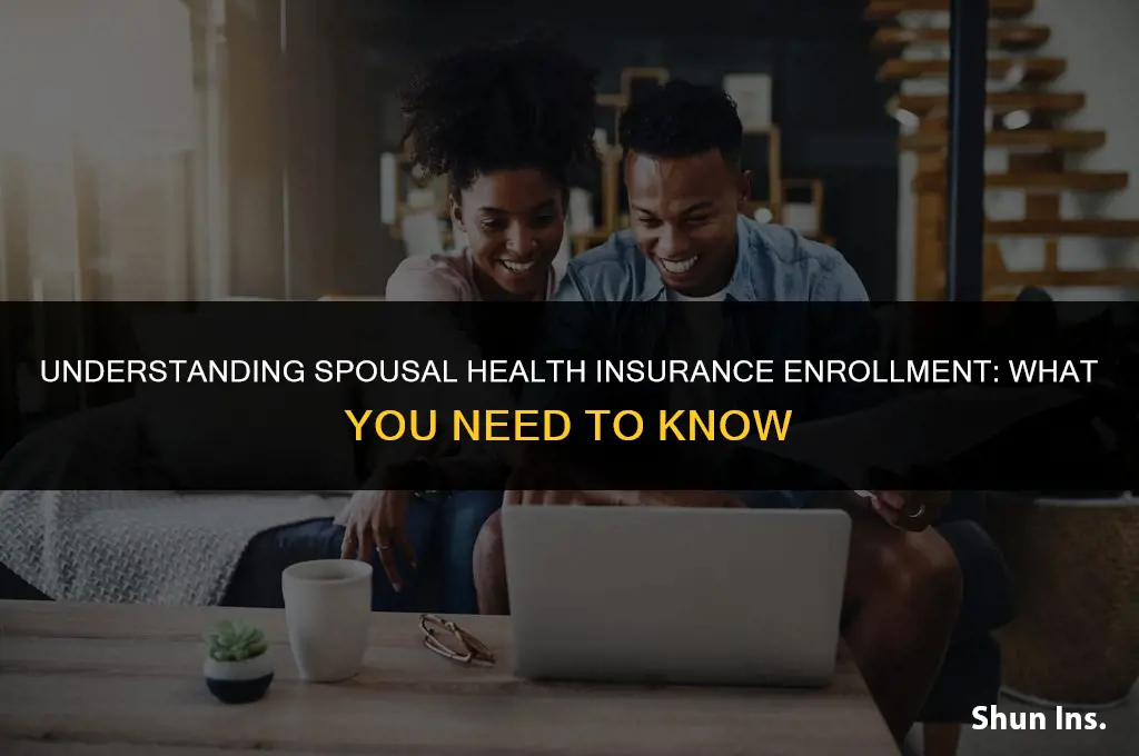 is my spouse automatically enrolled in my health insurance