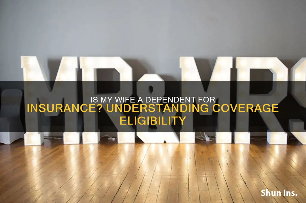 is my wife a dependant for insurance